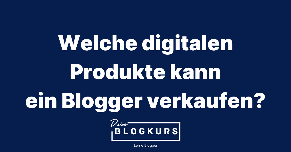 Digitale Produkte für Blogger